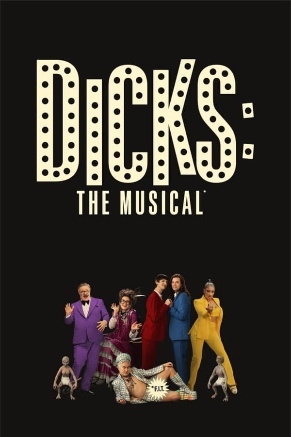 Movie: Dicks: The Musical (2023)